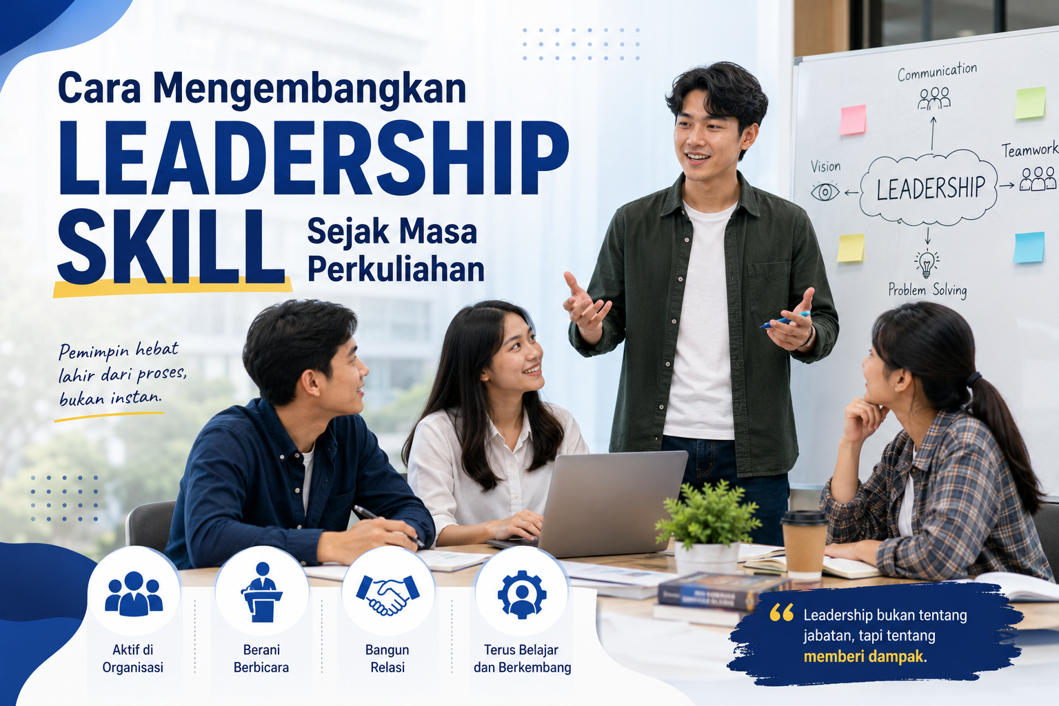 Cara Mengembangkan Leadership Skill Sejak Masa Perkuliahan